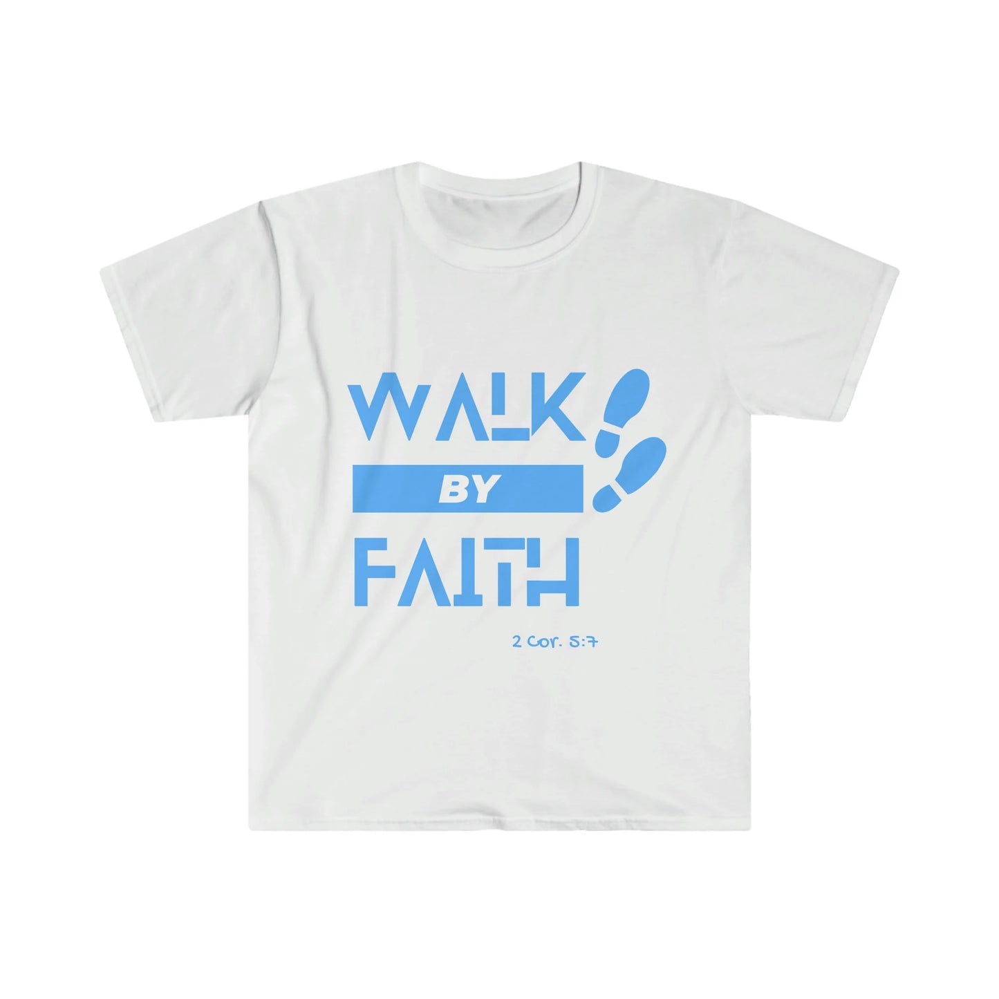 Walk by Faith t shirt male