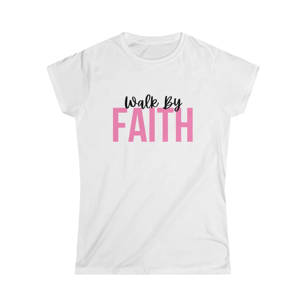Walk by Faith T shirt female