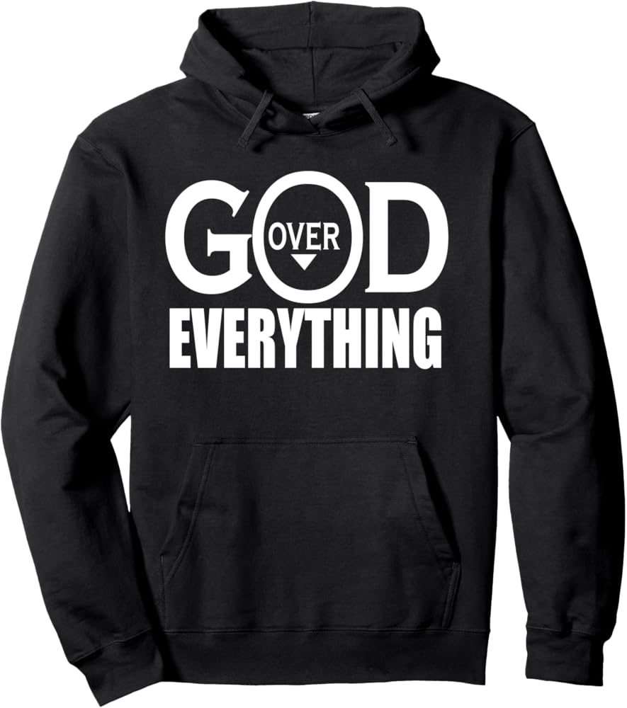 God over everything hoodie unisex