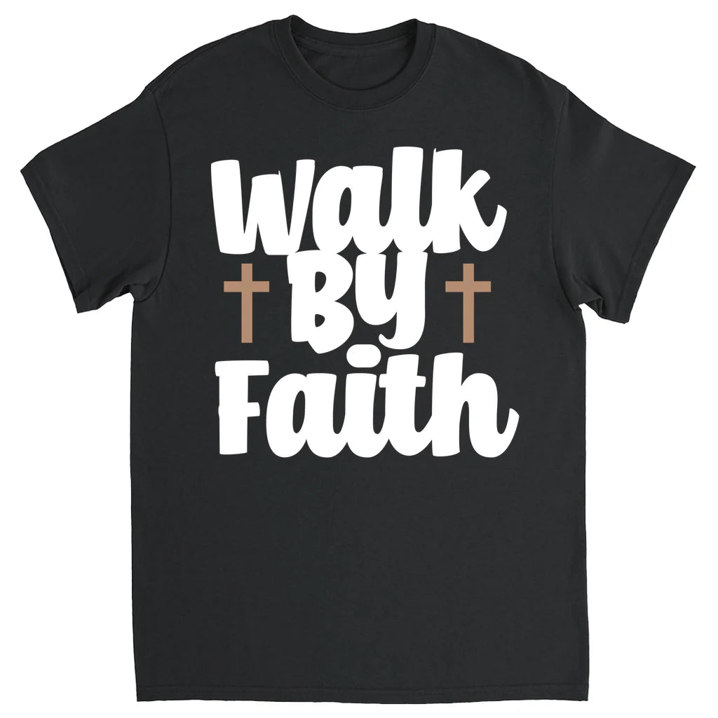 Walk by Faith t shirt unisex
