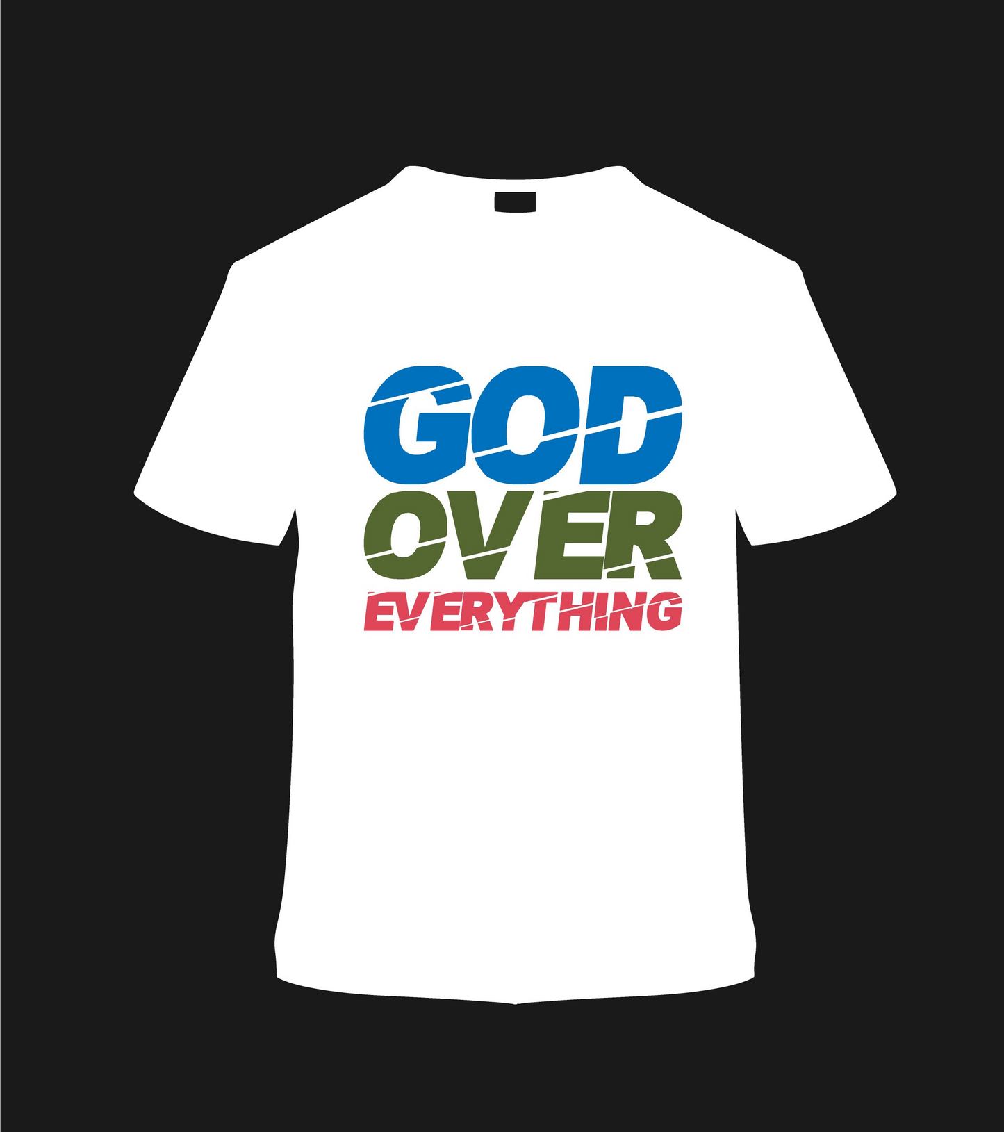God over everything T shirt unisex